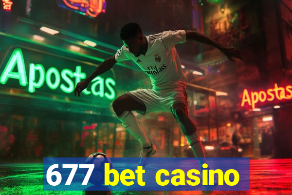 677 bet casino